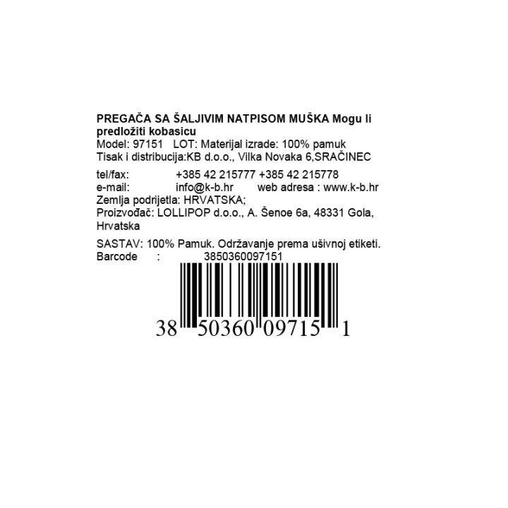 PREGAČA SA ŠALJIVIM NATPISOM MUŠKA Mogu li predložiti kobasicu