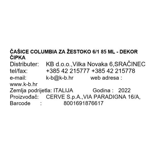 ČAŠICE COLUMBIA ZA ŽESTOKO 6/1 85 ML - DEKOR ČIPKA
