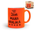 ŠALICA KERAMIČKA S TISKOM U POKLON KUTIJI NEON NARANČASTA - Žena,majka,kraljica